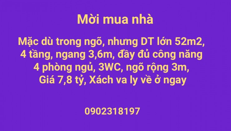 Nhà trong ngõ 3m nhưng diện tích 52m2, xây 4 tầng, đầy đủ công năng, về ở ngay