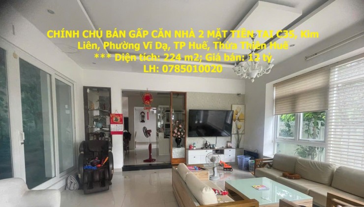 CHÍNH CHỦ BÁN GẤP CĂN NHÀ 2 MẶT TIỀN TẠI C35, Kim Liên, Phường Vĩ Dạ, TP Huế, Thừa Thiên Huế