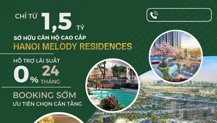 MELODY RESIDENCES LINH ĐÀM – SỞ HỮU NHÀ HÀ NỘI VỚI 1.5 TỶ