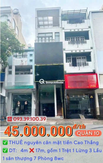 THUÊ NGUYÊN CĂN: từ 30.000.000 Đ/TH - MẶT TIỀN QUẬN 10 - ĐỊNH VỊ DỄ TÌM, KINH DOANH SẦM UẤT. LH: 0933910039