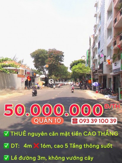 THUÊ NGUYÊN CĂN: từ 30.000.000 Đ/TH - MẶT TIỀN QUẬN 10 - ĐỊNH VỊ DỄ TÌM, KINH DOANH SẦM UẤT. LH: 0933910039