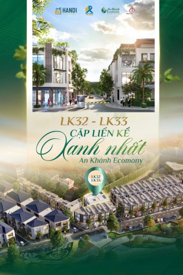 LK32 – LK33: CẶP LIỀN KỀ XANH NHẤT AN KHÁNH ECOMONY