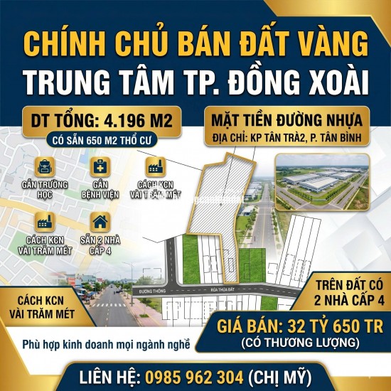 Bán gấp lô đất vàng 4196m2 - 650m2 thổ cư mặt tiền nhựa tttp đồng xoài. lh:0985962304.
